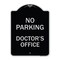 Signmission No Parking Doctors Office Heavy-Gauge Aluminum Architectural Sign, 24" x 18", BS-1824-23751 A-DES-BS-1824-23751 - alternate 1